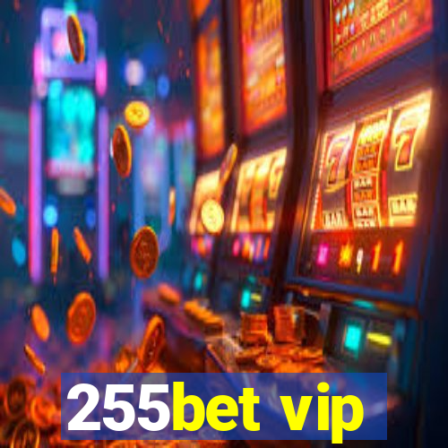 255bet vip